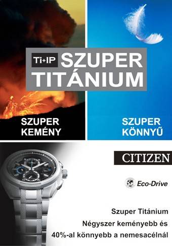 SZUPER TIT&Aacute;NIUM CITIZEN Timecenter Borkutime.jpg